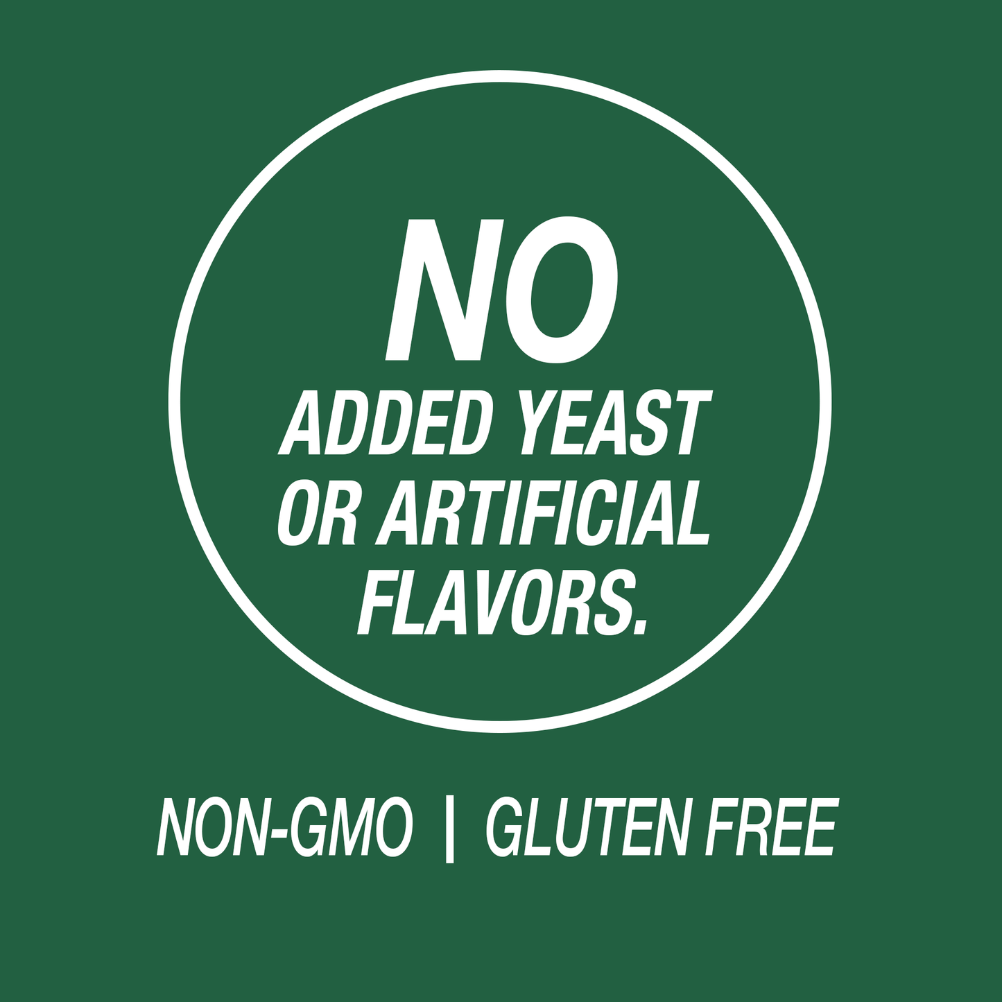 A graphic icon with the words no added yeast or artificial flavors, non-GMO and gluten free.