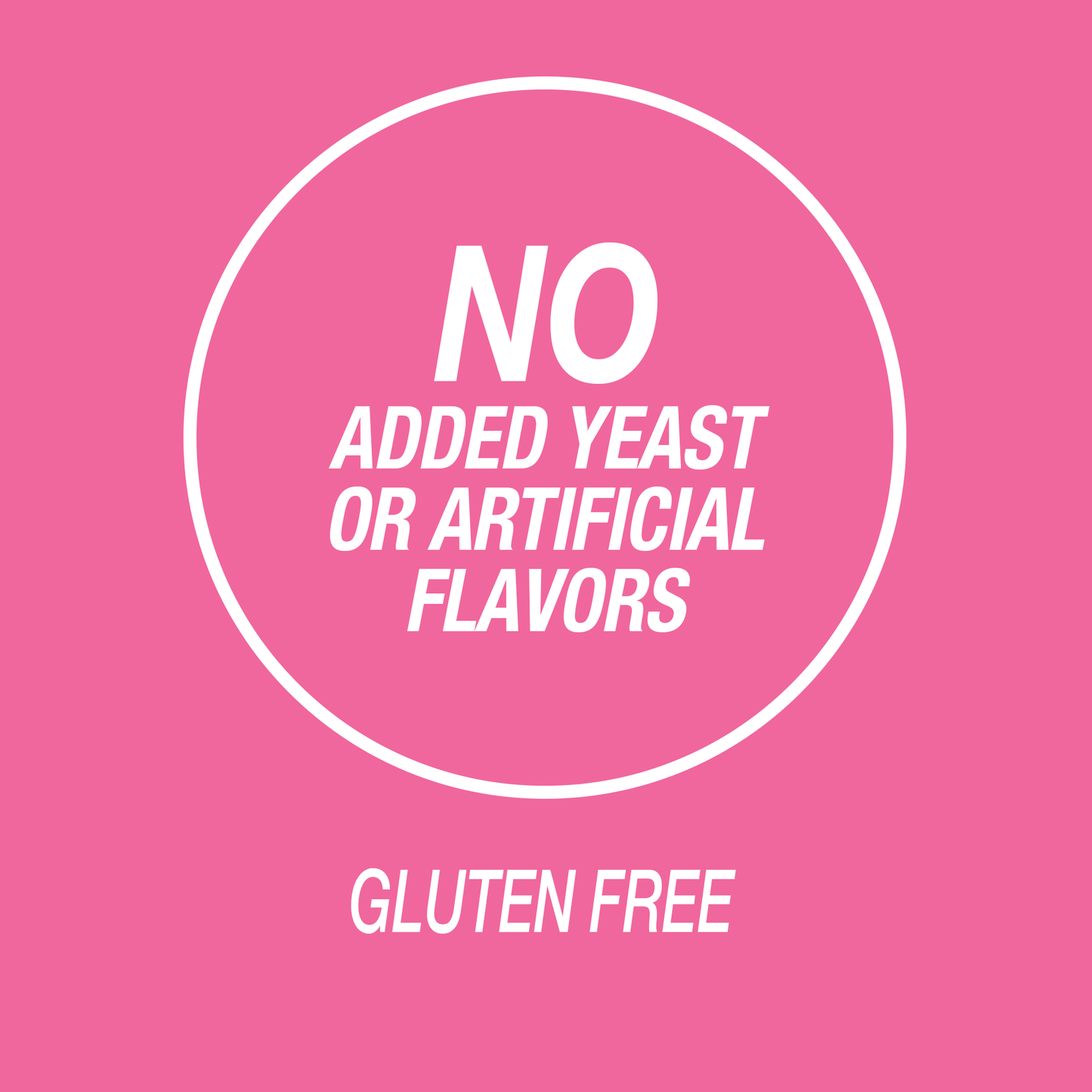 A graphic icon with the words no added yeast or artificial flavors and gluten free.