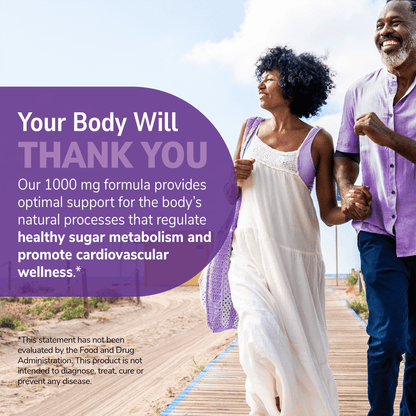 An image of an older african american couple holding hands on the beach with the claim your body with thank you, our 1000 mg formula provides optimal support for the body's natural processes that regulate blood sugar and promote cardiovascular wellness.