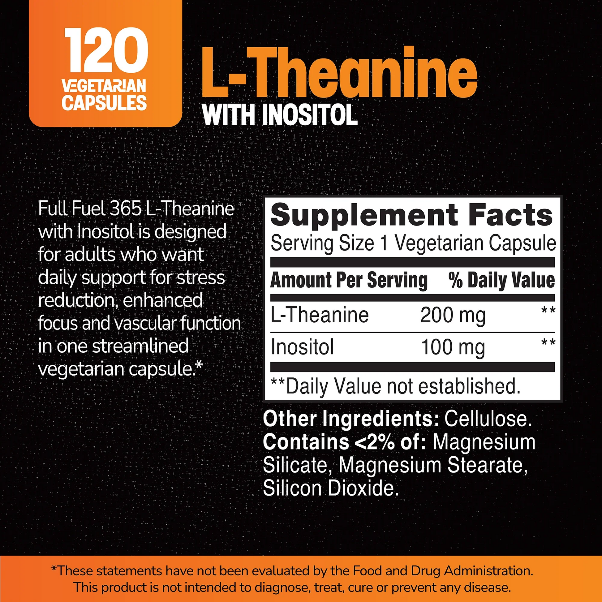 Supplement label for Full Fuel 365 L-Theanine with Inositol with ingredient list and serving size on a black background 