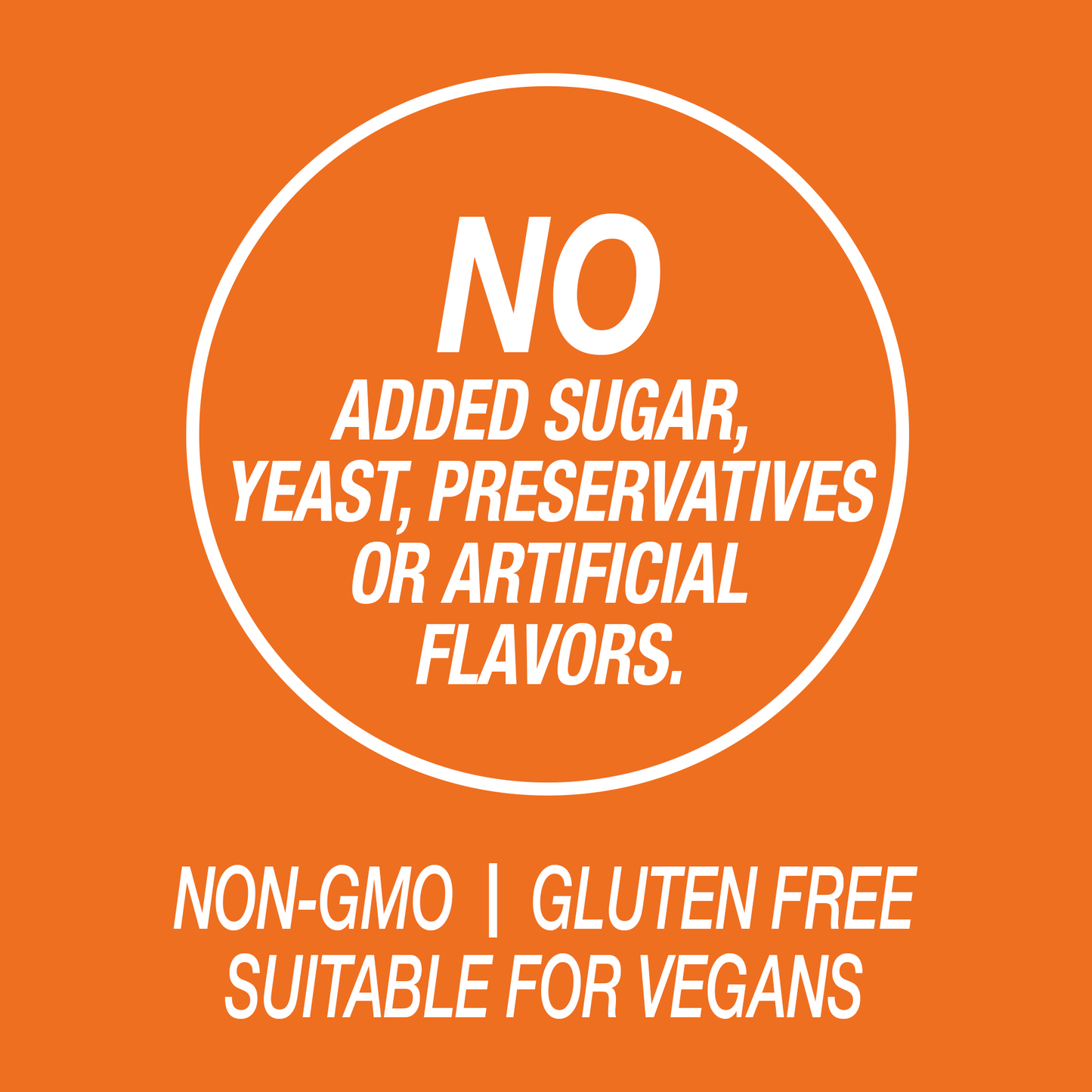 A graphic icon with the words no added sugar, yeast, preservatives or artificial flavors, non-GMO, gluten free and suitable for vegans.