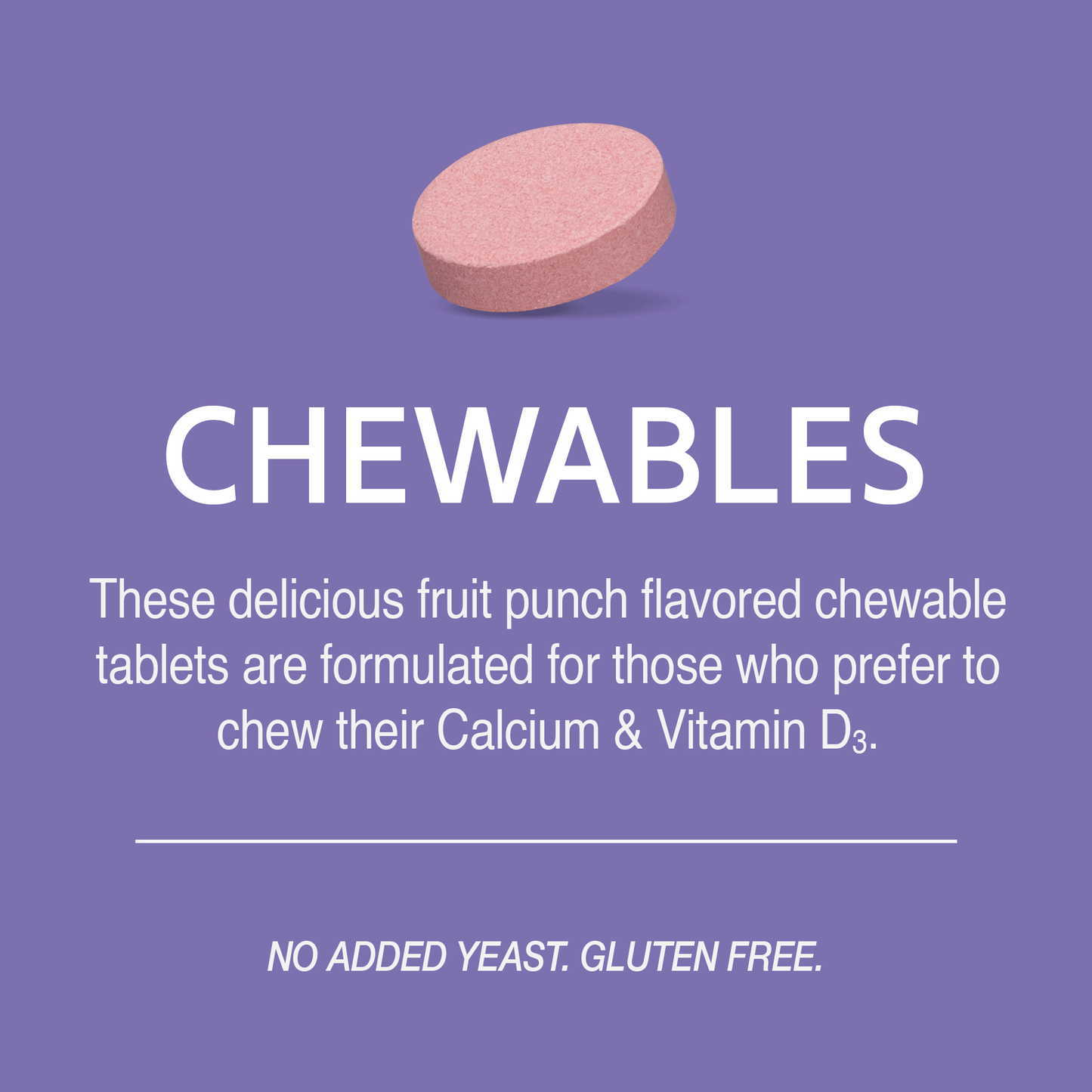 A Century Calcium 600 plus D3 plus minerals chewable tablets image with the words these delicious fruit punch flavored chewable tablets are formulate for those who prefer to chew their calcium and vitamin d3, no added yeast and gluten free.