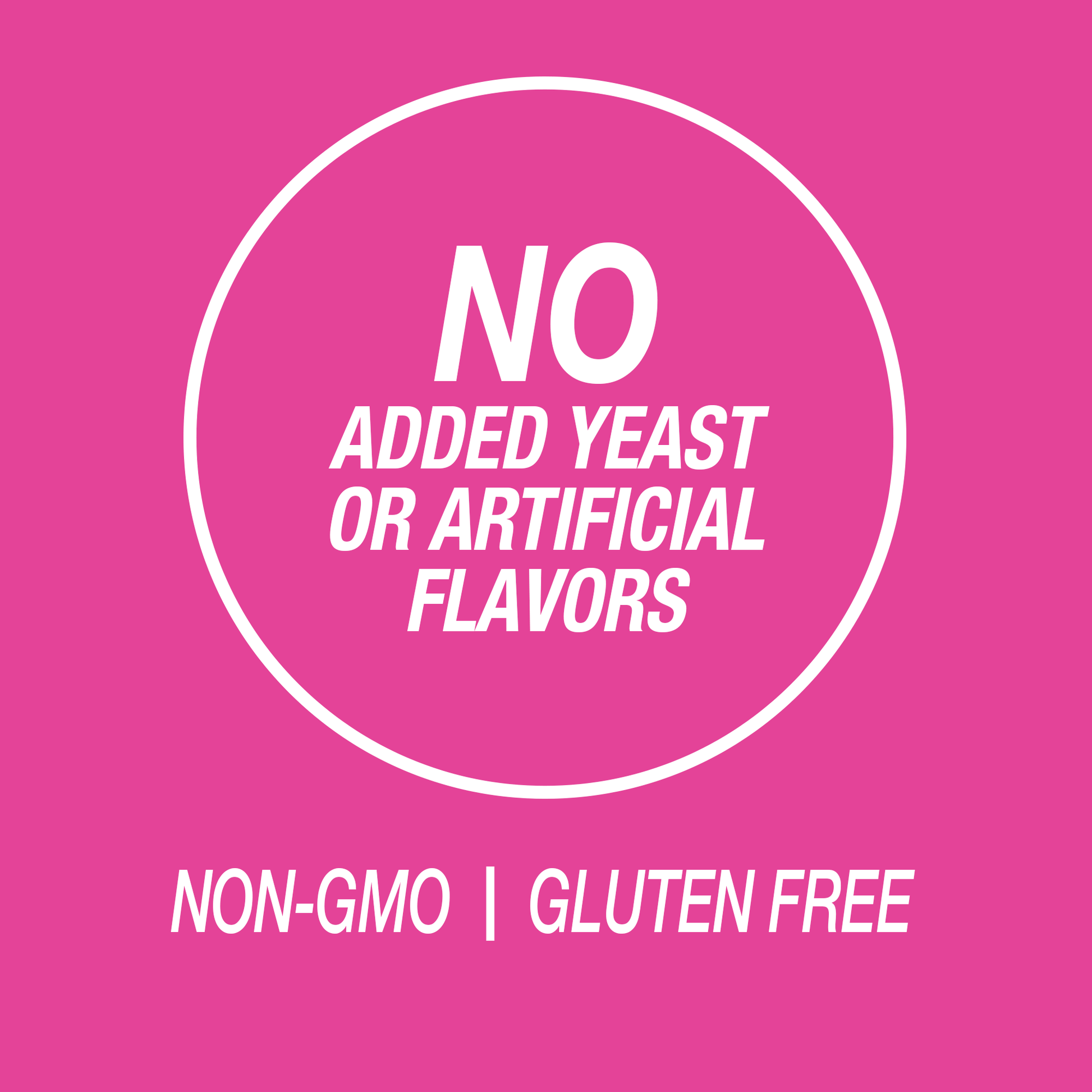 A graphic icon with the words no added yeast or artificial flavors, non-GMO and gluten free.