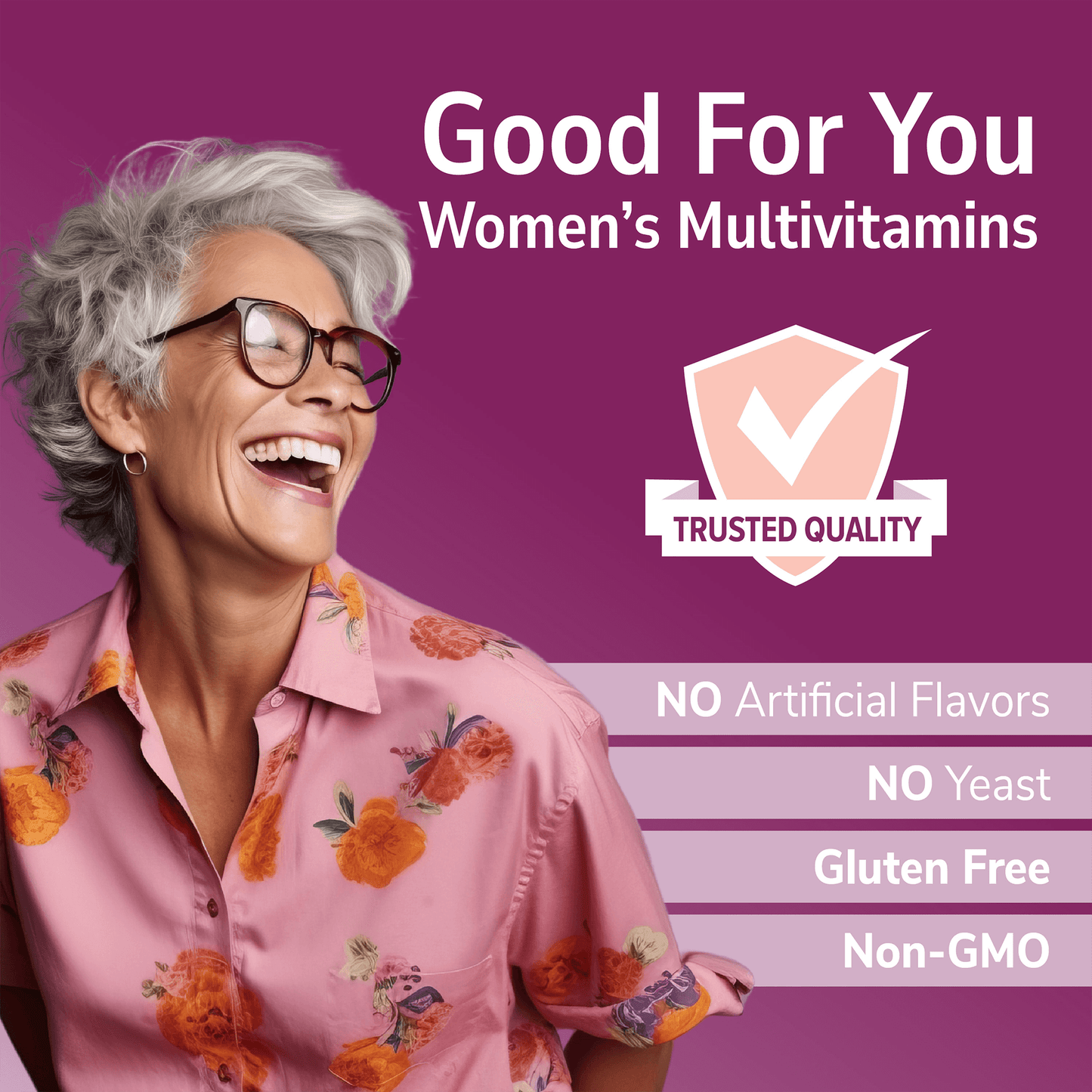 An image of a senior woman laughing, a quality seal, and the nutrient claims no artificial flavors, no yeast, gluten free and non-gmo.
