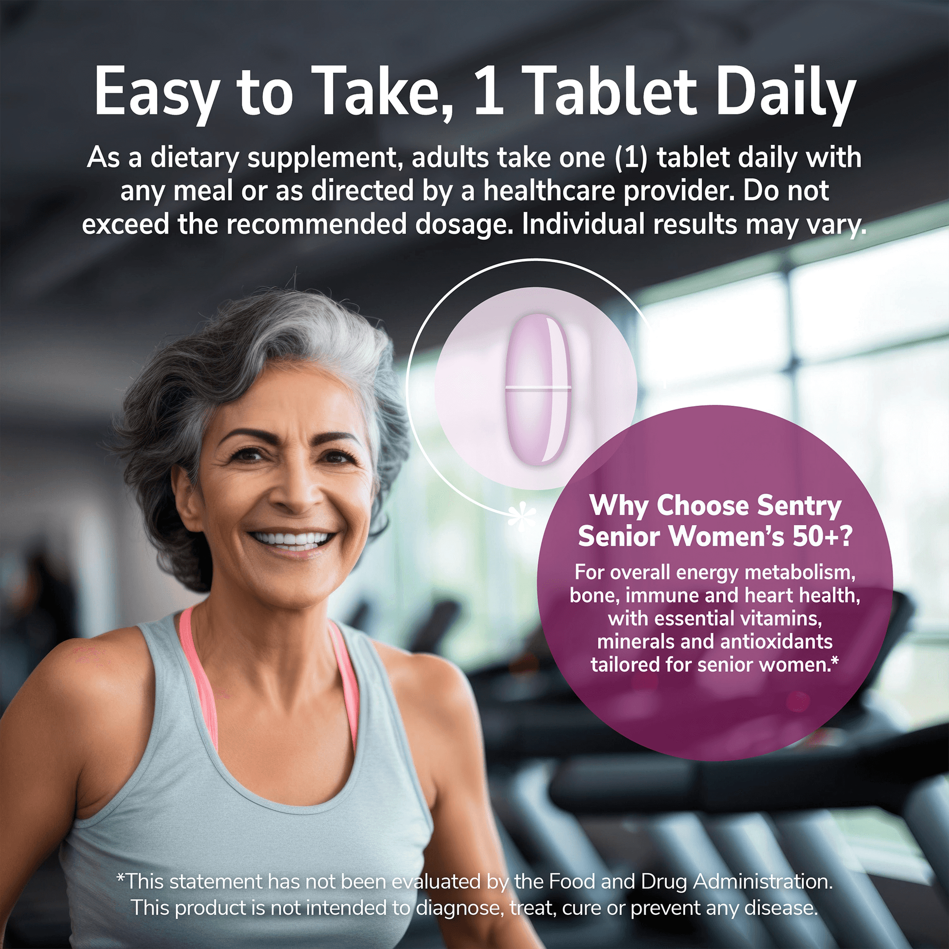 An image of an elderly woman at a gym, the claims why choose sentry senior women's 50+, for overall energy metabolism, bone, immune and heart health, with essential vitamins, minerals and antioxidants tailored for senior women, and the product directions.