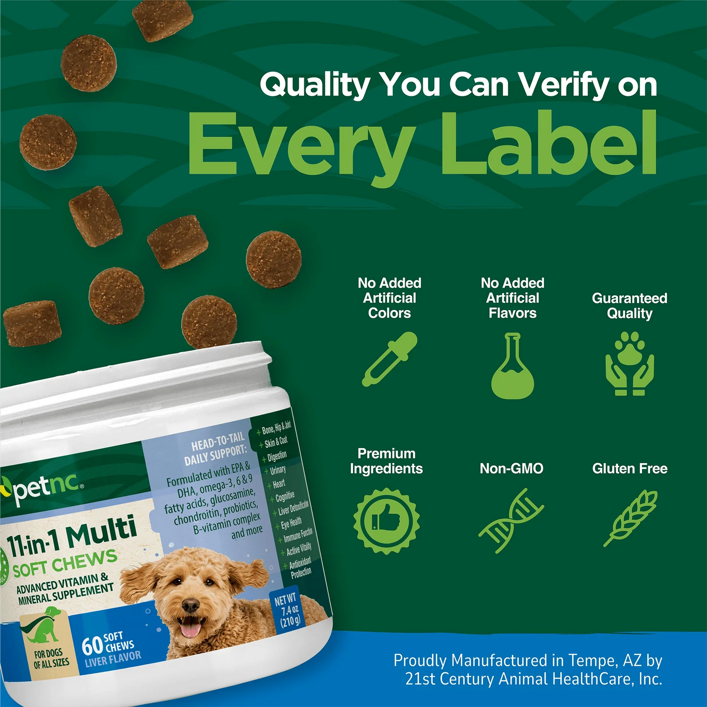 Quality you can verify on every label branding on a green background and no added info with product tub and soft chews spilling out